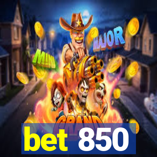 bet 850